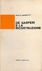 De Gasperi e la ricostruzione