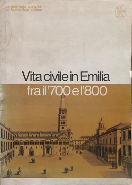 Vita civile in Emilia fra il '700 e l'800 - Italo Farinelli - copertina