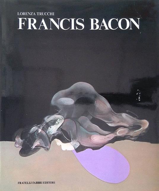 Francis Bacon - Lorenza Trucchi - copertina