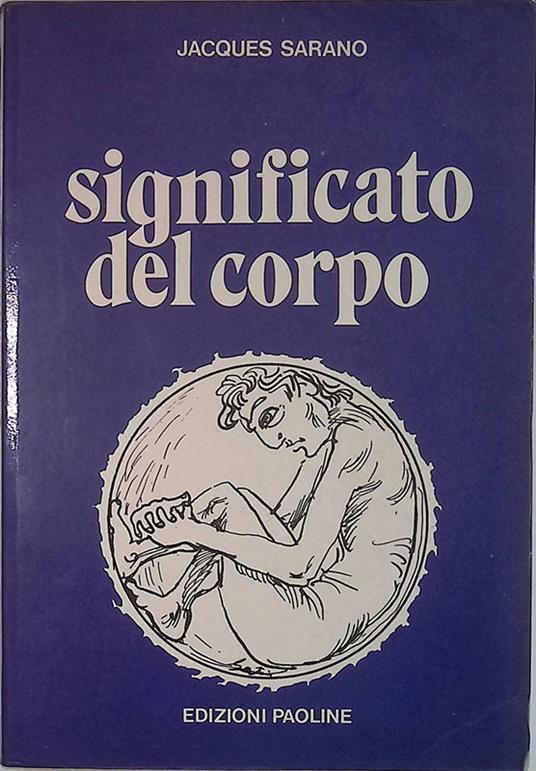 Significato del corpo - Jacques Sarano - copertina