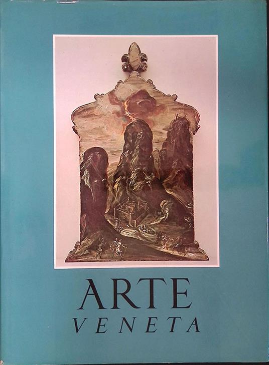 Arte veneta. Rivista di storia dell'arte. Volume XXXII, annata 1978 - Rodolfo Pallucchini - copertina