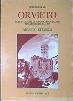 Orvieto. Note storiche di topografia e d'arte dalle origini al 1800. Orvieto Etrusca