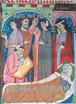 L' Italia nell'età comunale società e costume. Volume IV