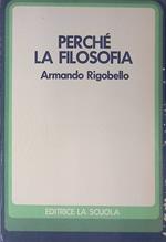 Perchè la filosofia