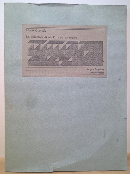 La biblioteca di un principe eccentrico - Mario Quesada - copertina