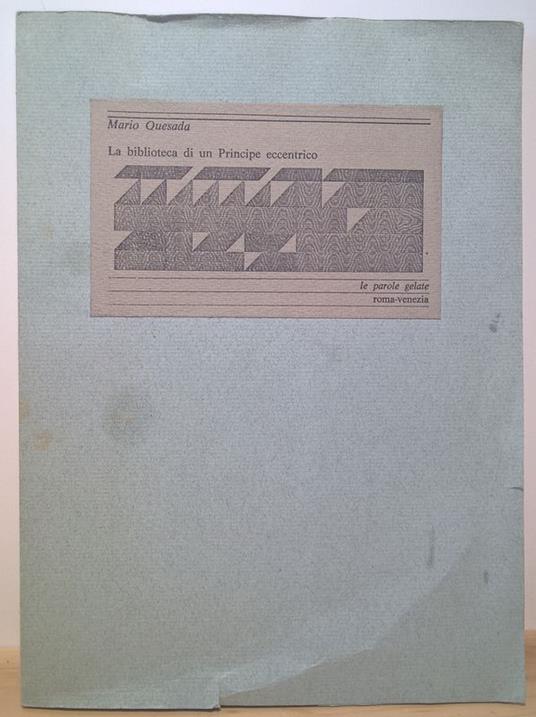 La biblioteca di un principe eccentrico - Mario Quesada - copertina