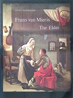 Frans van Mieris The Elder. 1635-1681. 2 Volumi