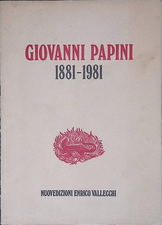 Giovanni Papini 1881-1981 - Marco Marchi - copertina