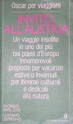 Invito all'Austria. Un viaggio insolito in uno dei più bei paesi d'Europa..