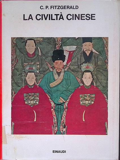 La civiltà cinese - Charles P. Fitzgerald - copertina