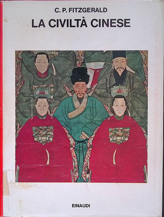 La civiltà cinese - Charles P. Fitzgerald - copertina