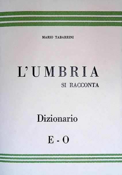 L' Umbria si racconta. Dizionario. Vol.II - E/O - Mario Tabarrini - copertina