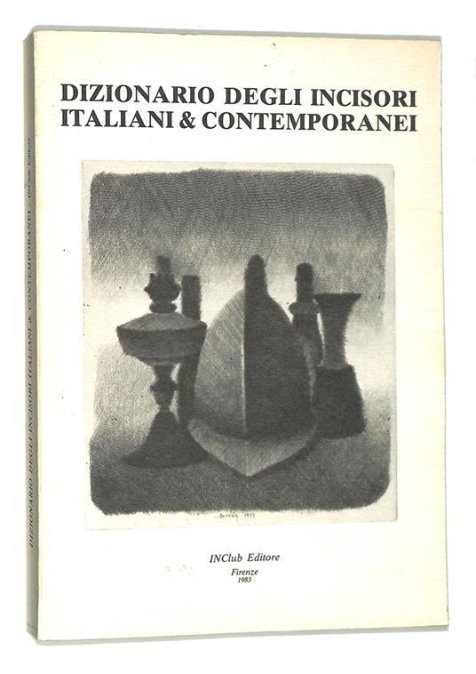 Dizionario degli incisori italiani & contemporanei - copertina