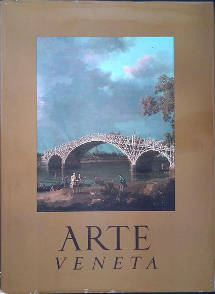 Arte veneta. Rivista di storia dell'arte. Annata XXXVI, 1982 - Rodolfo Pallucchini - copertina