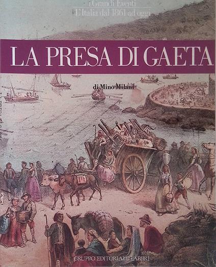 La presa di Gaeta - Mino Milani - copertina