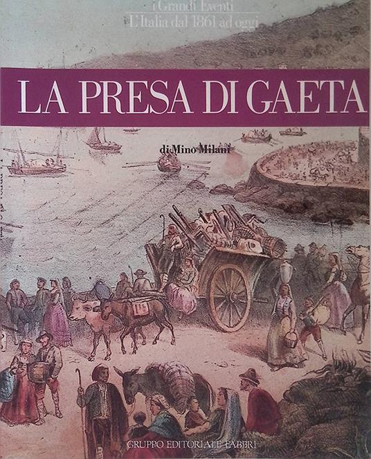 La presa di Gaeta - Mino Milani - copertina