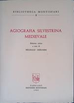 Agiografia Silvestrina Medievale. Edizione critica
