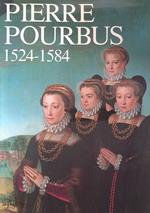 Pierre Pourbus. Peintre brugeois. 1524-1584