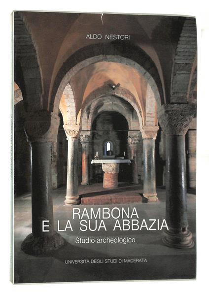 Rambona e la sua abbazia. Studio archeologico - Aldo Nestori - copertina