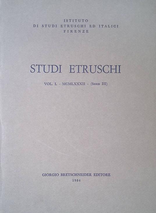 Studi Etruschi. Vol L - MCMLXXXII - Serie III - copertina