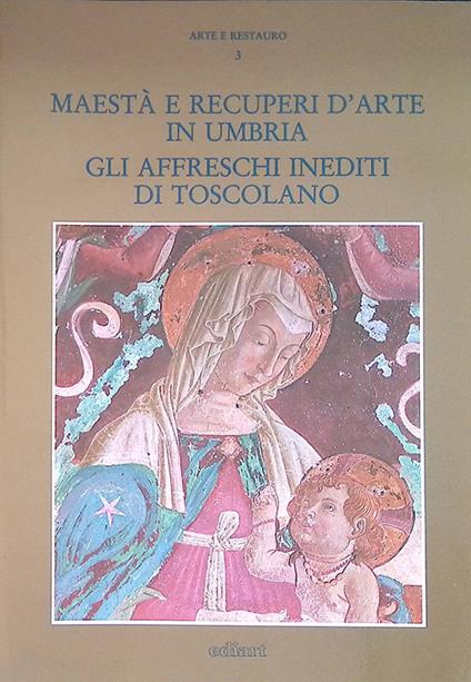 Maestà e recuperi d'arte in Umbria. Gli affreschi inediti di Toscolano - copertina