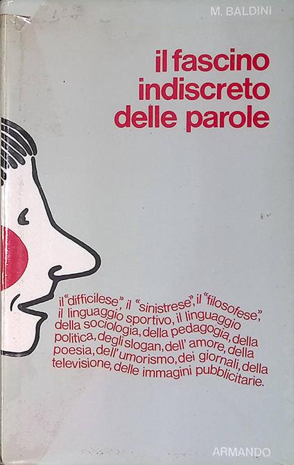 Il fascino indiscreto delle parole - Massimo Baldini - copertina