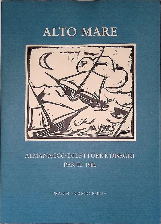 Alto mare. Almanacco di letture e disegni per il 1986 - Fabrizio Dall'Aglio - copertina