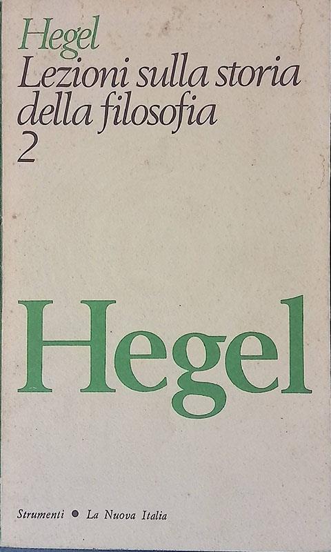 Lezioni sulla storia della filosofia - Friedrich Hegel - copertina