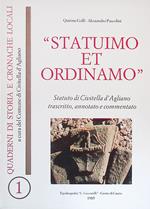 Statuimo et ordinamo. Statuto di Civitella d'Agliano trascritto, annotato e commentato