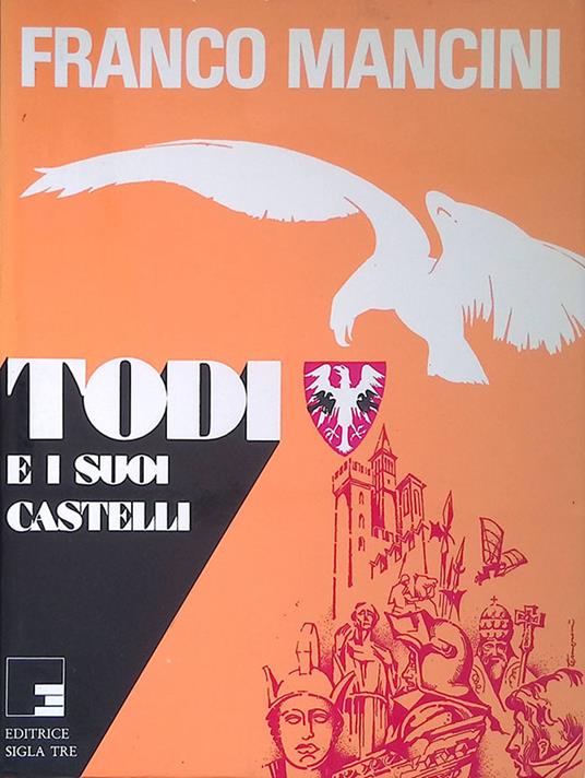 Todi e i suoi castelli - Franco Mancini - copertina