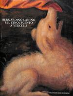 Bernardino Lanino e il cinquecento a Vercelli