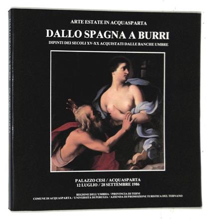 Dallo Spagna a Burri. Dipinti dei secoli XV-XX acquistati dalle banche umbre - copertina