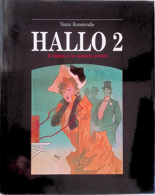 Hallo 2. Il telefono e la memoria privata - Vanni Ronsisvalle - copertina
