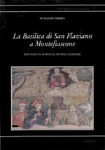 La Basilica di San Flaviano a Montefiascone Restauro di affreschi, ipotesi conferme