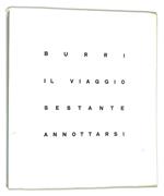Burri il viaggio, sestante, annottarsi