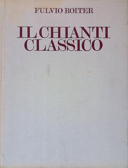 Il Chianti classico - Fulvio Roiter - copertina