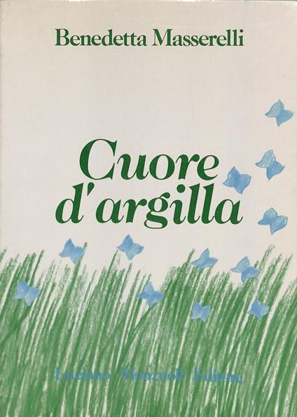 Cuore d'argilla - Benedetta Masserelli - copertina