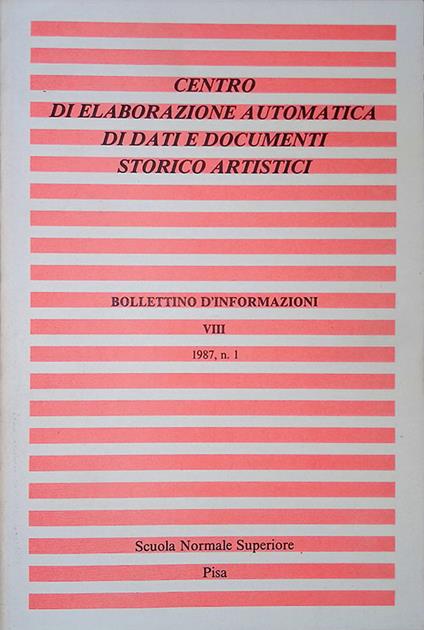 Centro di elaborazione automatica di dati e documenti storico artistici. Bollettino d'informazioni VIII. 1987, n. 1 - copertina