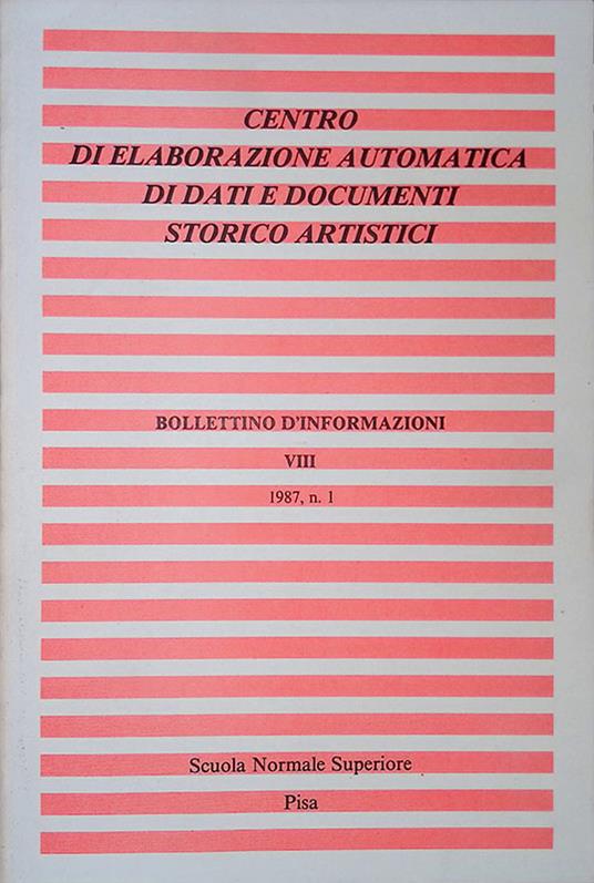 Centro di elaborazione automatica di dati e documenti storico artistici. Bollettino d'informazioni VIII. 1987, n. 1 - copertina
