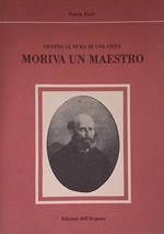 Dentro le mura di una città. Moriva un maestro