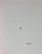 Agli Amici n.4. Una poesia di Dino Carlesi. Seguita il vizio delle parole. Litografia di Giorgio dal Canto