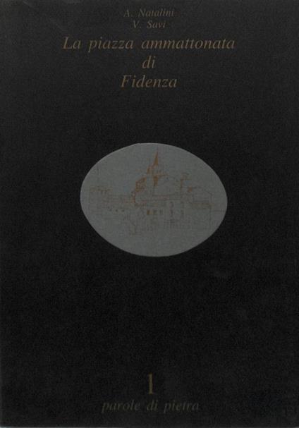 La piazza ammattonata di Fidenza - Adolfo Natalini - copertina