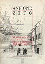 Anfione Zeto. Quadrimestrale di architettura e arte. Anno I, n. 0. Adolfo Natalini. Il teatro della compagnia Firenze 1984-87
