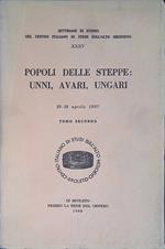 Popoli delle steppe. Unni, Avari, Ungari. Atti. 23-29 aprile 1987. Tomo II