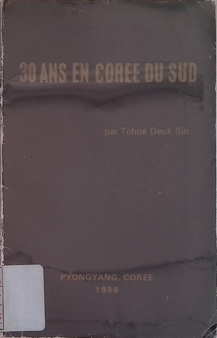 30 ans en Coree Du Sud. Tragédie d'une nation divisée en deux - copertina