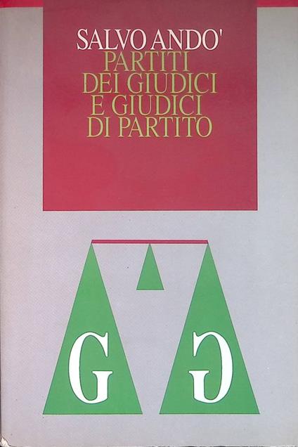 Partiti dei giudici e giudici di partito - Salvo Andò - copertina