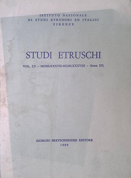 Studi Etruschi. Vol LV - MCMLXXXVII-MCMLXXXVIII - Serie III - copertina