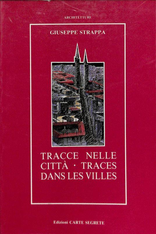 Tracce nelle città - Traces dans les villes - Giuseppe Strappa - copertina
