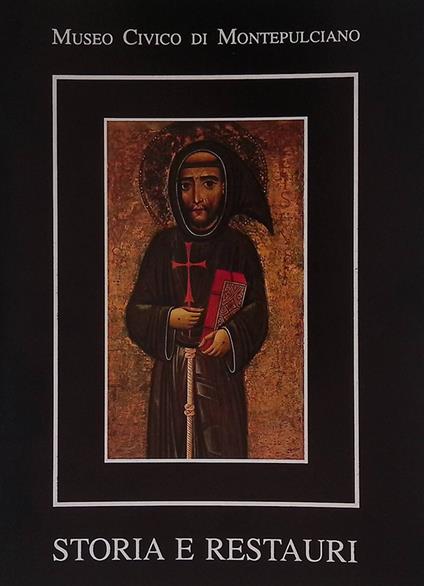 Museo Civico di Montepulciano. Storia e restauri - copertina