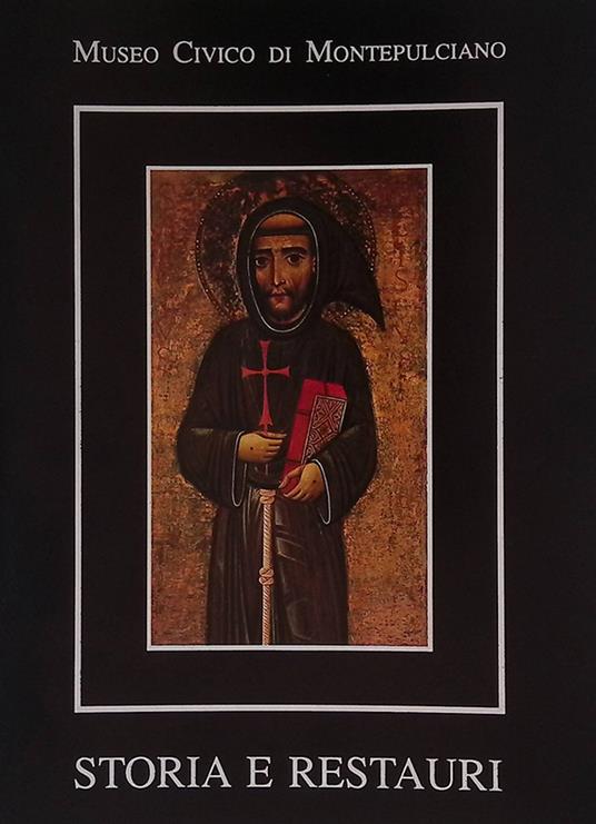 Museo Civico di Montepulciano. Storia e restauri - copertina
